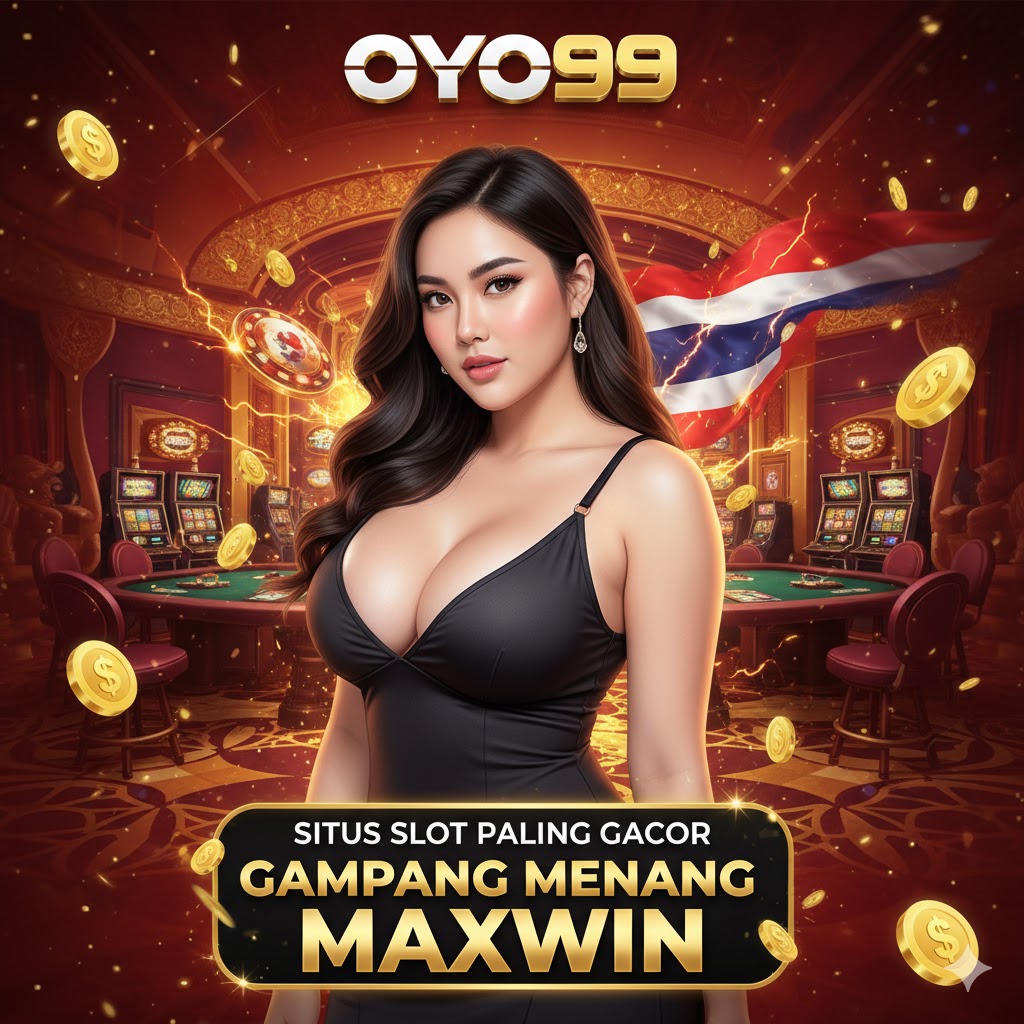 OYO99 ~ Platform Game Slot Online Terbesar Se-Asia Server Thailand Resmi by Hey siriusly